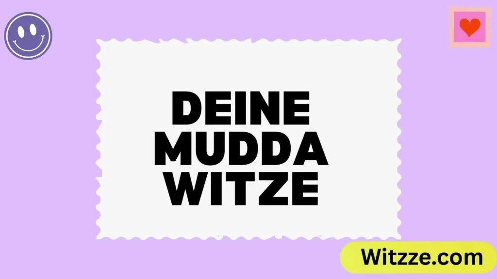 Deine Mudda Witze