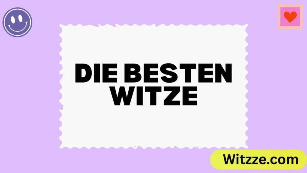 Die besten Witze