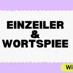 Einzeiler & Wortspiele