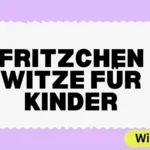 Fritzchen Witze für Kinder