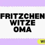 Fritzchen Witze Oma