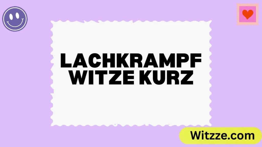Lachkrampf Witze Kurz