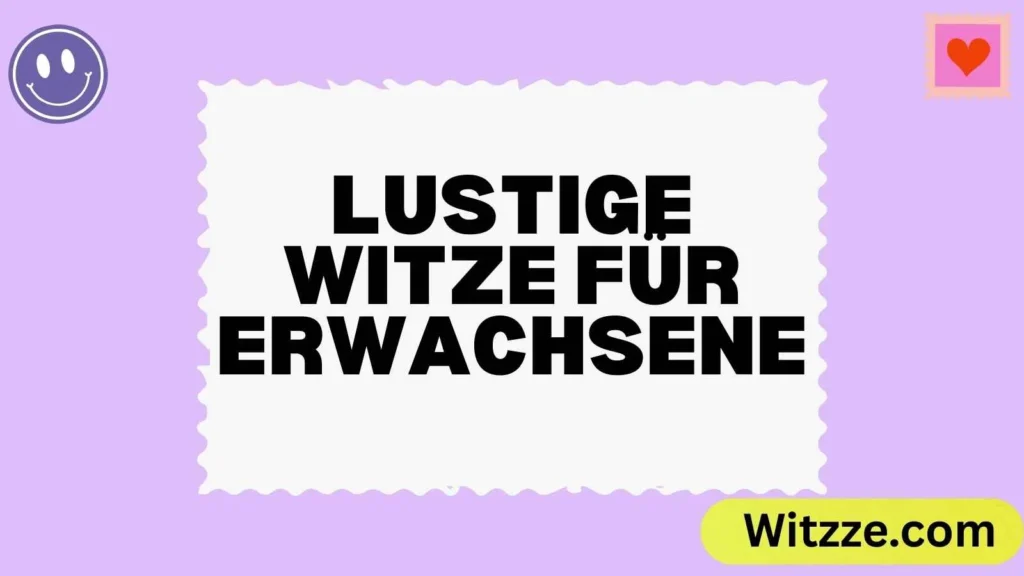 Lustige Witze für Erwachsene