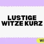 Lustige Witze Kurz