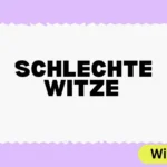 Schlechte Witze