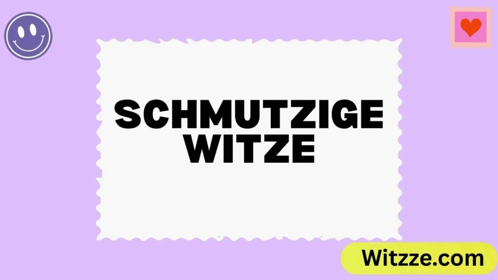 Schmutzige Witze