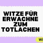 Witze für Erwachsene zum Totlachen