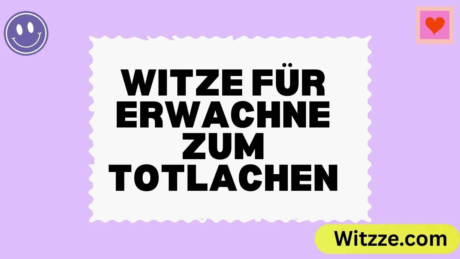 Witze für Erwachsene zum Totlachen