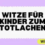 Witze für Kinder zum Totlachen