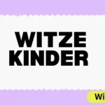 Witze Kinder