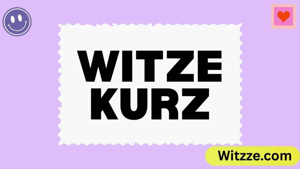 Witze Kurz