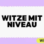 Witze mit Niveau