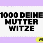 Deine Mutter Witze