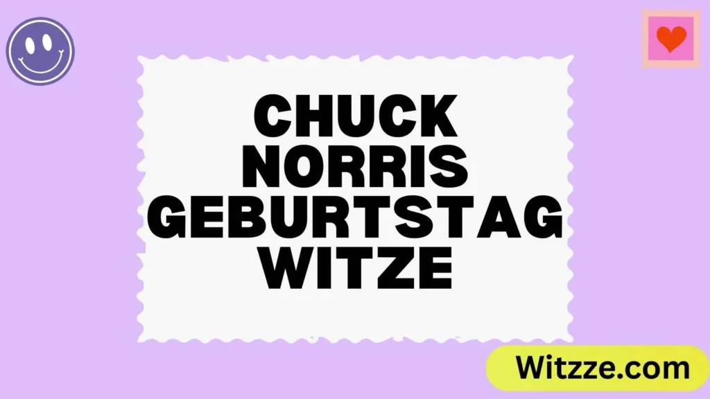 Chuck Norris Geburtstag Witze