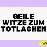 Geile Witze zum Totlachen