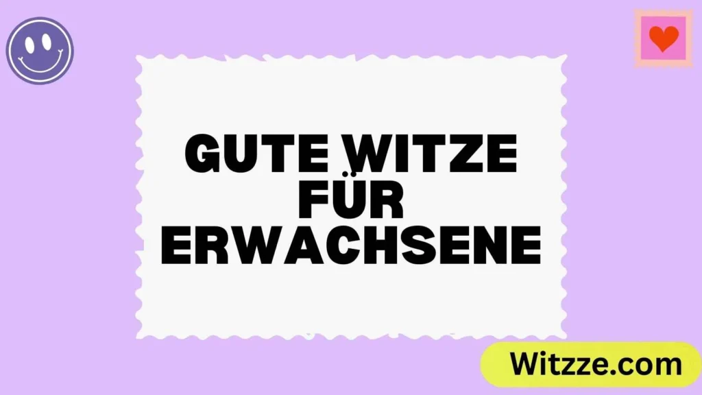 Gute Witze für Erwachsene