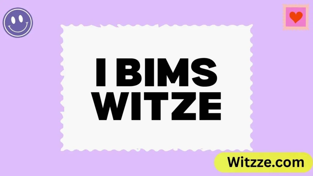 I bims Witze