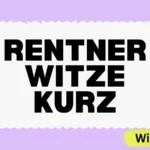 Rentner Witze Kurz