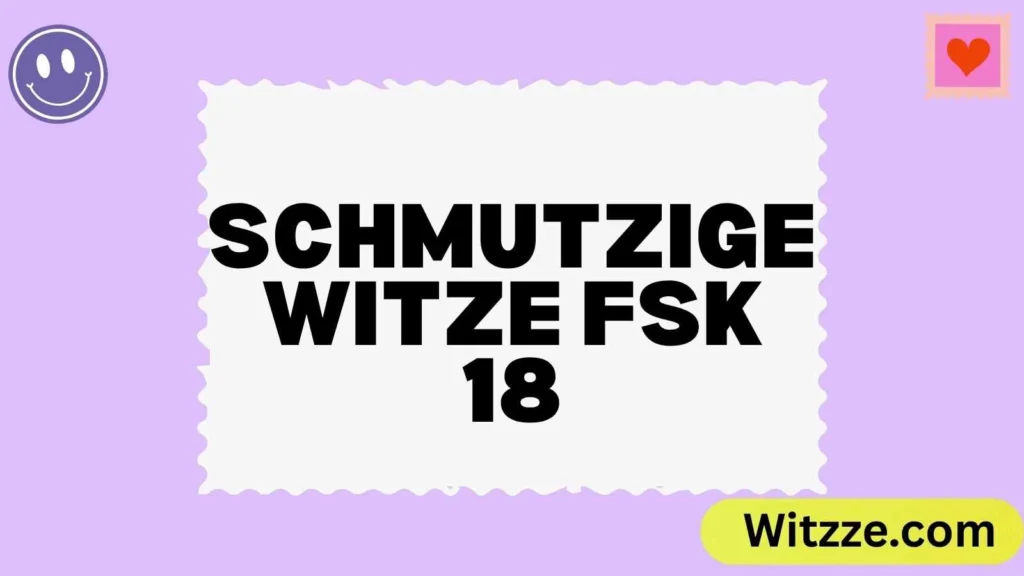 Schmutzige Witze FSK 18
