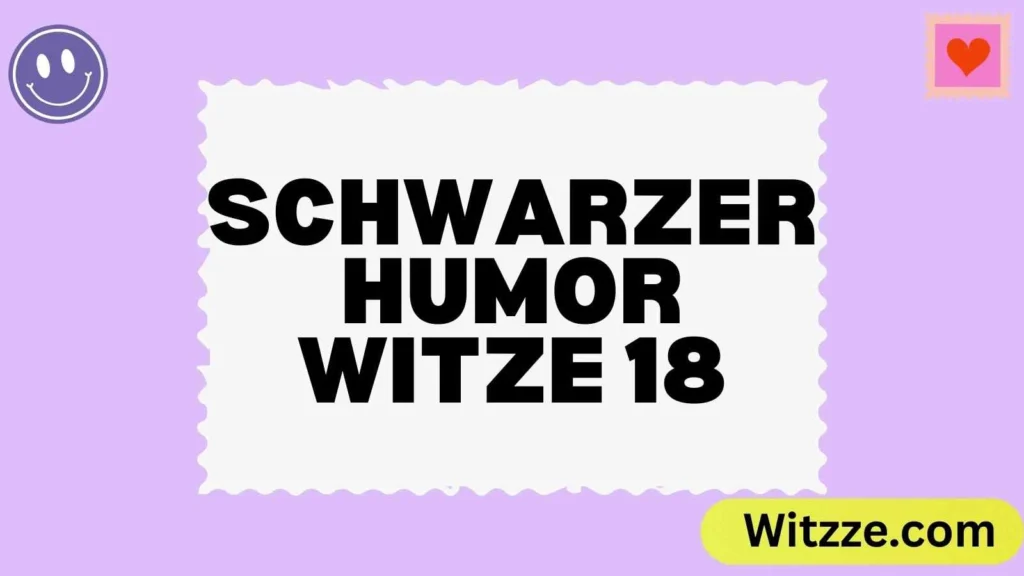 Schwarzer Humor Witze 18