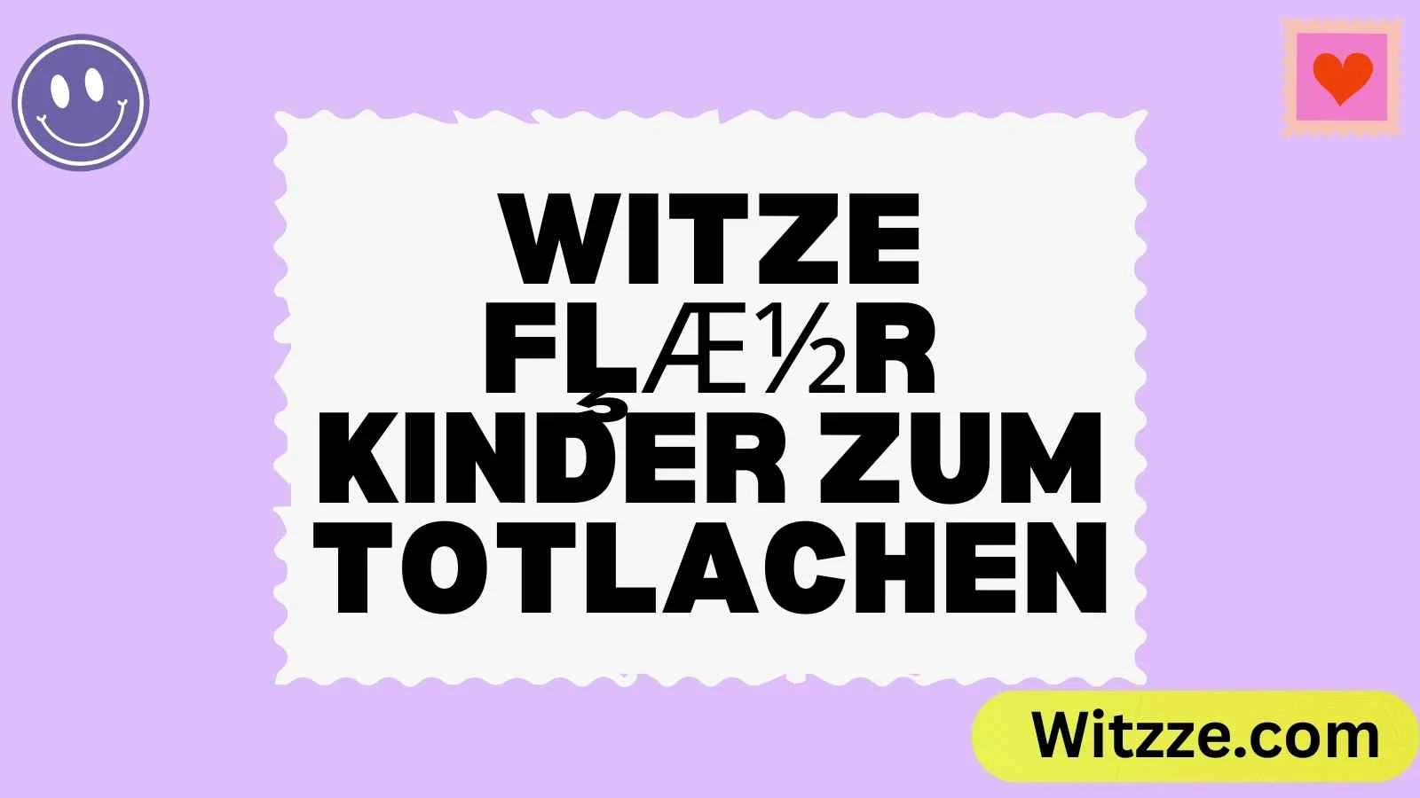 Witze fļæ½r Kinder zum Totlachen