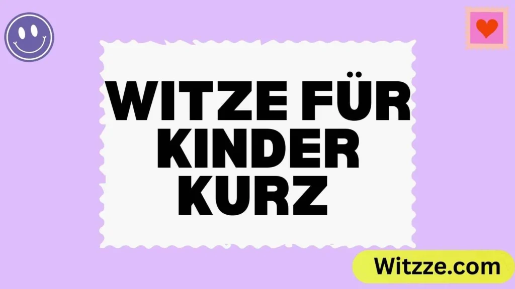 Witze für Kinder Kurz