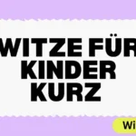 Witze für Kinder Kurz