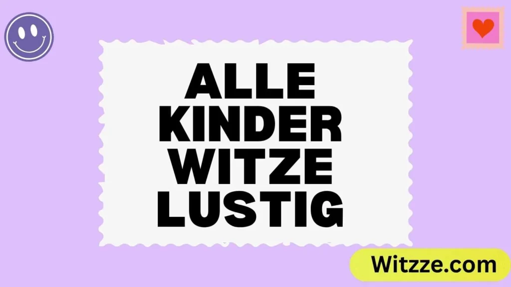 Alle Kinder Witze lustig
