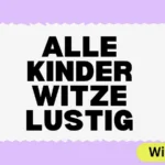 Alle Kinder Witze lustig