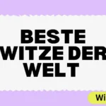 Beste Witze der Welt