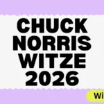 Chuck Norris Witze 2026