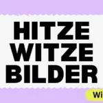 Hitze Witze Bilder