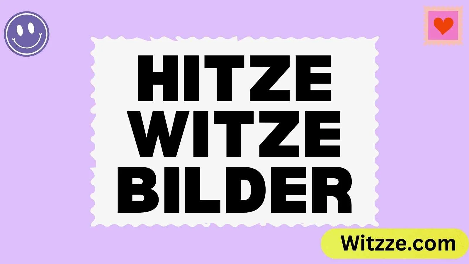 Hitze Witze Bilder