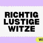 Richtig lustige Witze