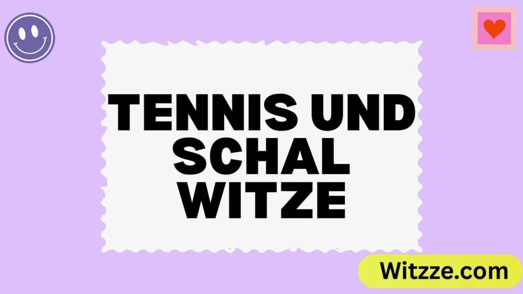 Tennis und Schal Witze