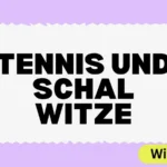 Tennis und Schal Witze