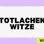 Totlachen Witze