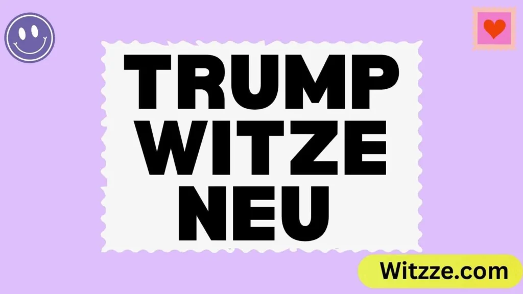 Trump Witze Neu