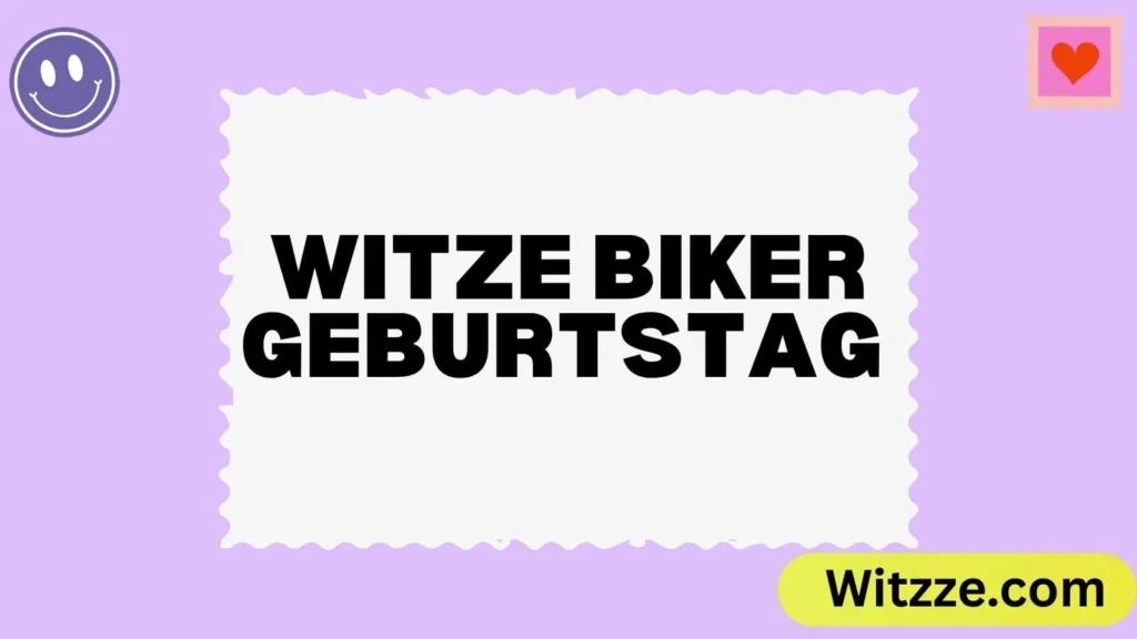 Witze Biker Geburtstag