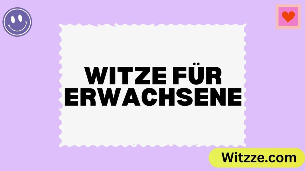 Witze für Erwachsene