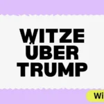 Witze über Trump