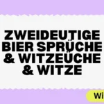 Zweideutige Bier Sprüche & Witzeüche & Witze