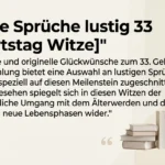 Coole Sprüche lustig 33 Geburtstag Witze