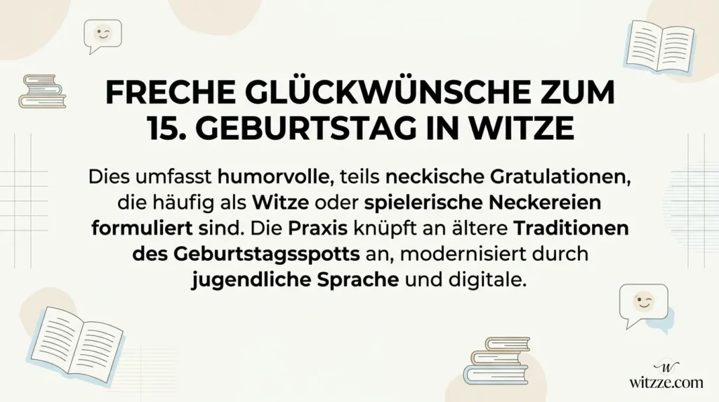 freche glļæ½ckwļæ½nsche zum 15 geburtstag in witze
