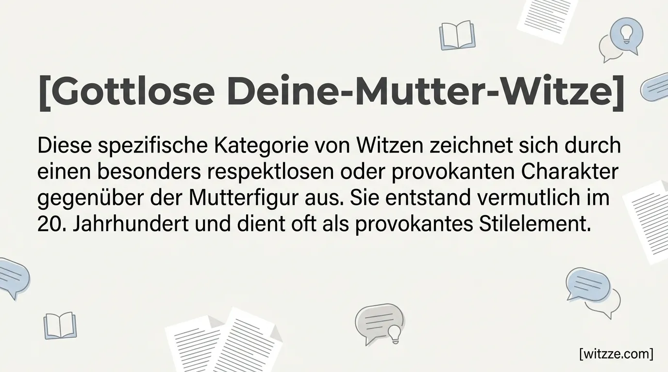 Gottlose Deine-Mutter-Witze