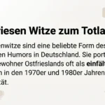 Ostfriesen Witze zum Totlachen