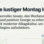 Witze lustiger Montag lustig
