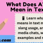 What Does AWL Mean in Text