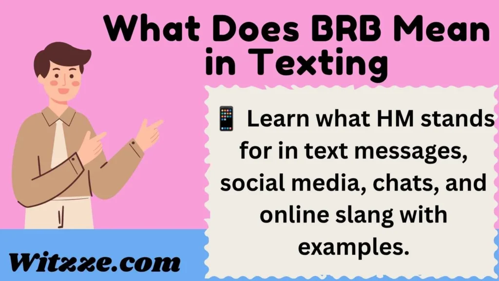 What Does BRB Mean in Texting
