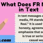 What Does FR Mean in Text